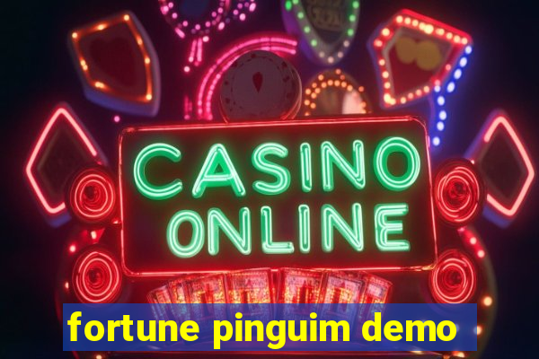 fortune pinguim demo